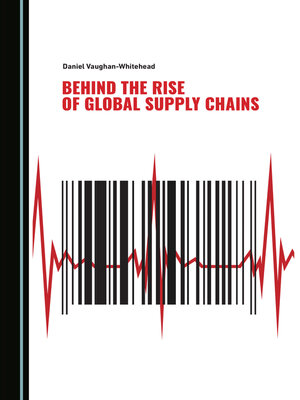 cover image of Behind the Rise of Global Supply Chains